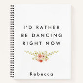 Ik zou liever dansen notitieboek (Voorkant)