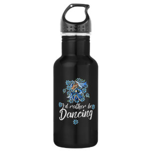 Ik zou liever dansen waterfles