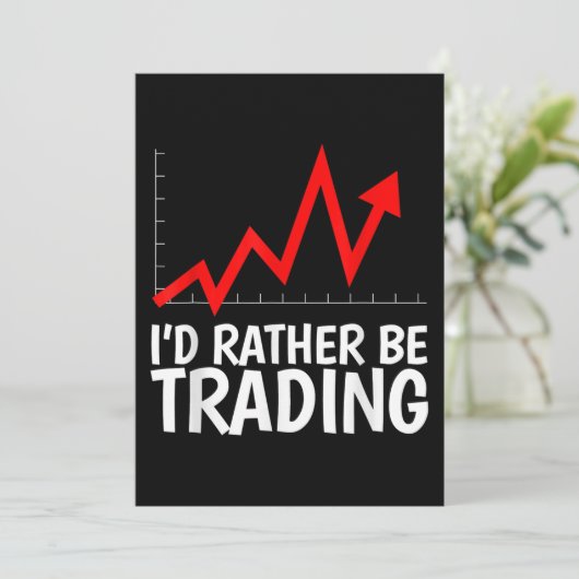 Ik zou liever Daytrading Chart zijn Kaart (Staand voorkant)