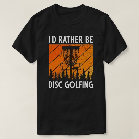 Ik zou liever Disc Golfen Retro Disc Golf zijn T-shirt (Design voorkant)