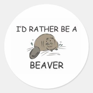 Ik zou liever een bever zijn ronde sticker