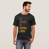 Ik zou liever een boek lezen t-shirt (Voorkant volledig)