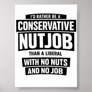 Ik zou liever een conservatieve gek zijn dan een l poster