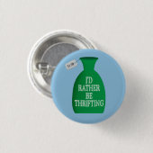Ik zou liever een geweer zijn. ronde button 3,2 cm (Voorkant /achterkant)
