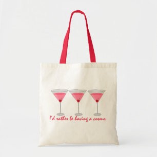 Ik zou liever een kosmo hebben tote bag