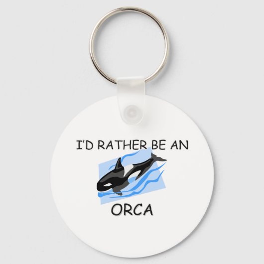 Ik zou liever een Orca zijn. Sleutelhanger (Voorkant)