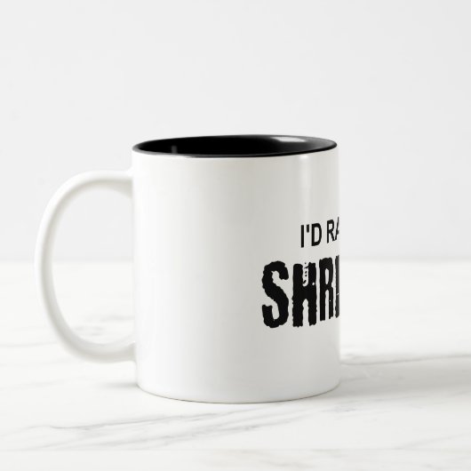 Ik zou liever een shredding zijn tweekleurige koffiemok (Links)