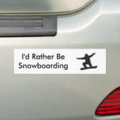 Ik zou liever een snowboarden zijn bumpersticker (Op auto)
