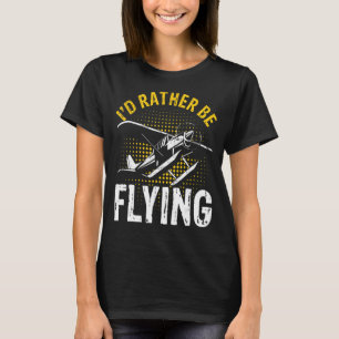 Ik zou liever een vliegende grappige piloot zijn. t-shirt