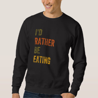 Ik zou liever eten trui