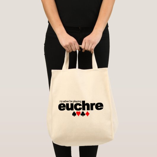 Ik zou liever Euchre-tas spelen - kies stijl Tote Bag (Voorkant (product))