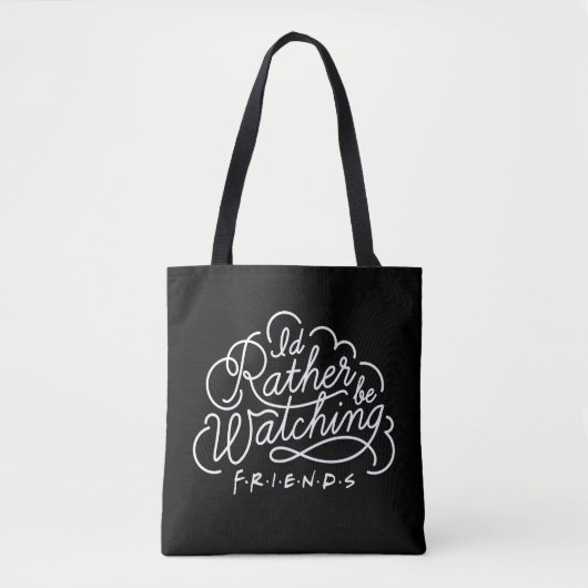Ik zou liever FRIENDS™ Script bekijken Tote Bag (Voorkant)