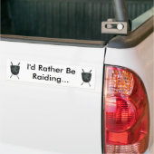 Ik zou liever gaan... bumpersticker (Op Truck)