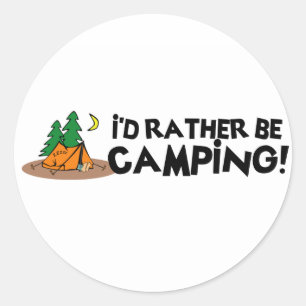 Ik zou liever gaan kamperen ronde sticker