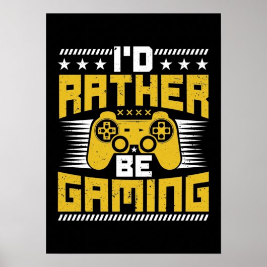 Ik zou liever gamen - Grappig videospel, gaming Poster (Voorkant)