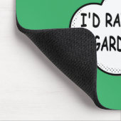 Ik zou liever Gardening Green zijn Muismat (Hoek)