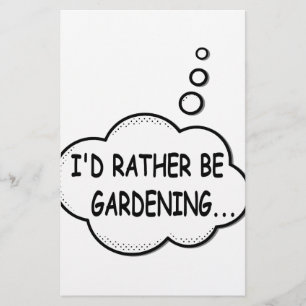Ik zou liever gardening zijn briefpapier