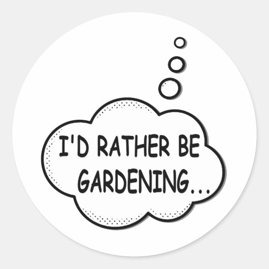 Ik zou liever gardening zijn ronde sticker (Voorkant)