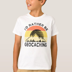 Ik zou liever geocaching zijn t-shirt