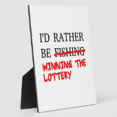 Ik zou liever Gevist zijn... De loterij winnen Fotoplaat (Zijkant)