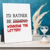 Ik zou liever Gevist zijn... De loterij winnen Fotoplaat (Zijkant)