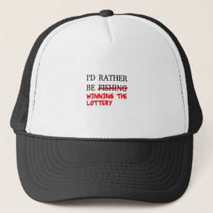 Ik zou liever Gevist zijn... De loterij winnen Trucker Pet