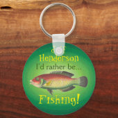 Ik zou liever Gevist zijn! Gepersonaliseerd Sleutelhanger (Voorkant)