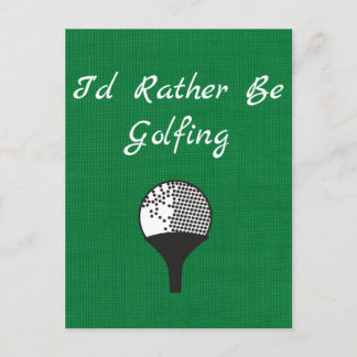 Ik zou liever Golfbal van de Groenen zijn Briefkaart