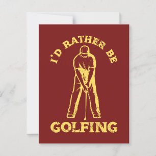 Ik zou liever golfen grappige golf liefhebber briefkaart