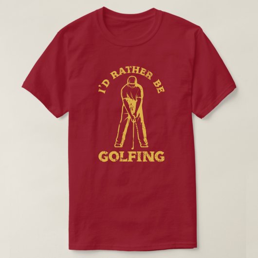 Ik zou liever golfen grappige golf liefhebber t-shirt (Design voorkant)