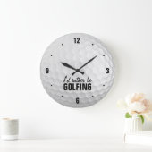 Ik zou liever golfen grote klok (Huis)