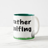 Ik zou liever Golfing Mok zijn (Voorkant rechts)
