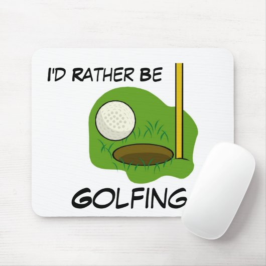 Ik zou liever Golfing Mousepad zijn Muismat (Met muis)