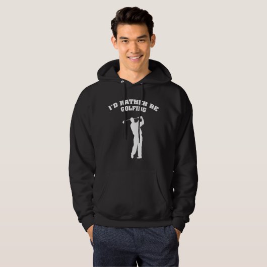 Ik zou liever Golfing zijn Hoodie (Voorkant volledig)