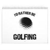 Ik zou liever Golfing zijn Kalender (Hoes)