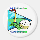 Ik zou liever Golfing zijn Magneet (Voorkant)