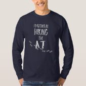 Ik zou liever het ATS Appalachian Trail hikken T-shirt (Voorkant)