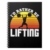 Ik zou liever het gewicht optillen notitieboek (Voorkant)