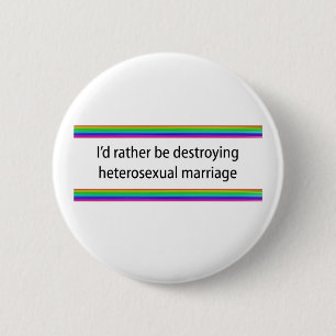 Ik zou liever het heteroseksuele huwelijk vernieti ronde button 5,7 cm