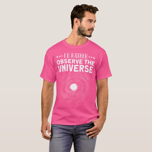 Ik zou liever het universum observeren - sterrenst t-shirt (Voorkant volledig)