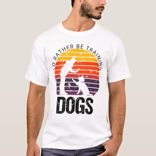 IK ZOU LIEVER HONDEN TRAINEN Funny Dog Trainer T-shirt (Voorkant)