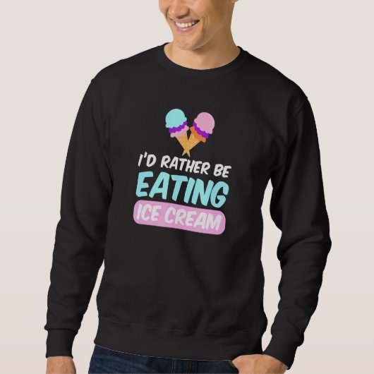 Ik zou liever Ice Cream eten Trui (Voorkant)