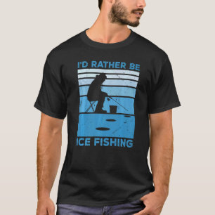 Ik zou liever Ice zijn Vist Fisher Ice Vist Ice F T-shirt