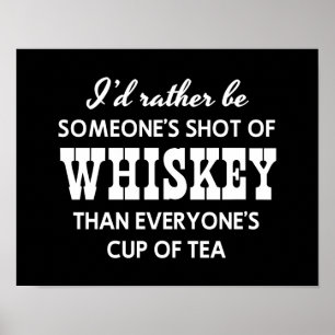 Ik zou liever iemand zijn whisky poster