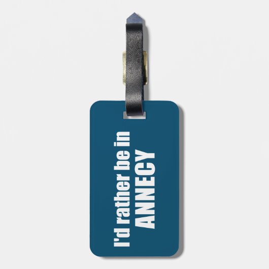 Ik zou liever in Annecy Frankrijk zijn Bagagelabel (Achterkant verticaal)