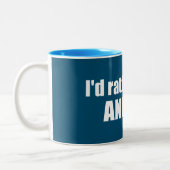 Ik zou liever in Annecy Frankrijk zijn Tweekleurige Koffiemok (Links)