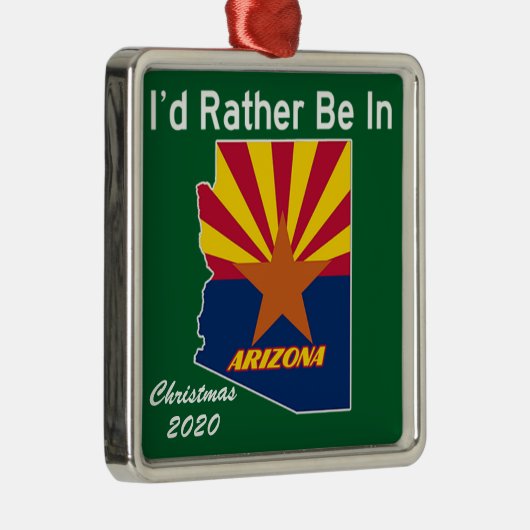 Ik zou liever in Arizona AZ zijn Metalen Ornament (Rechts)