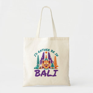 Ik zou liever in Bali Indonesia zijn... ... ... .. Tote Bag