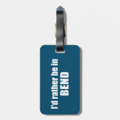 Ik zou liever in Bend Oregon zijn. Bagagelabel (Achterkant verticaal)