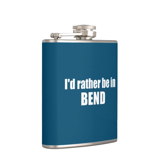 Ik zou liever in Bend Oregon zijn. Heupfles (Rechts)